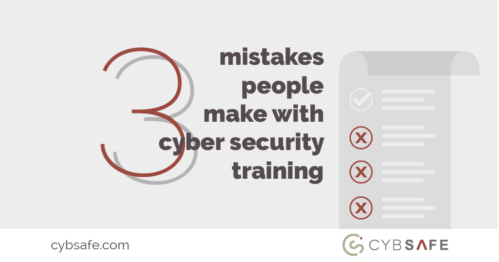 3 mistakes people make with cyber security training