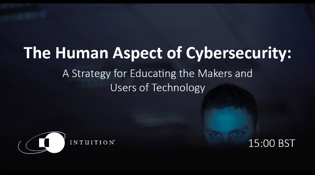 Intuition Webinar: The Human Aspect of Cybersecurity