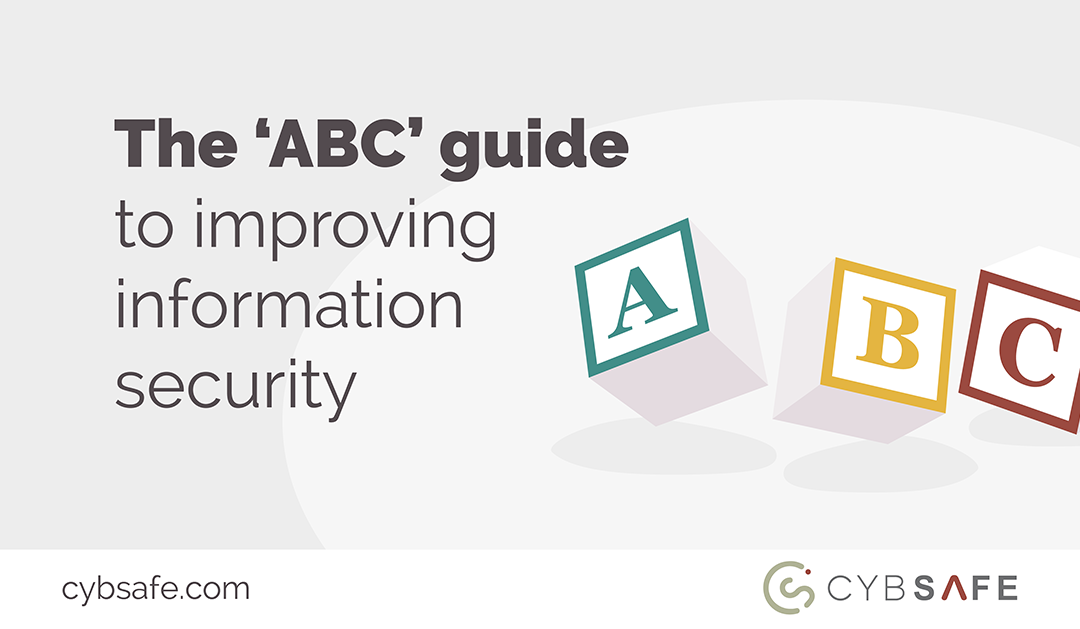 The ‘ABC’ guide to improving information security