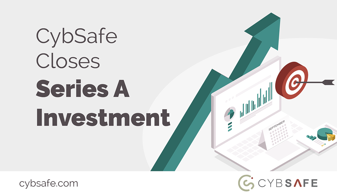 Award-winning cyber security awareness platform CybSafe secures £3.5m Series A investment