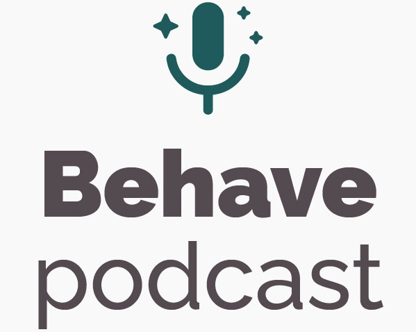 Behave podcast